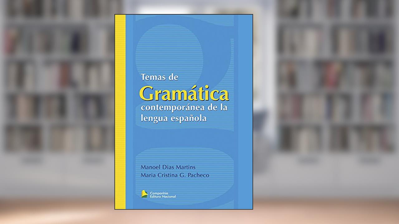 Capa de Temas de Gramática Contemporánea de la Lengua Española, do autor Manoel Dias Martins; Cristina G. Pacheco