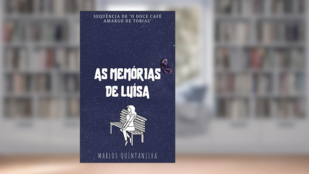 Capa de As Memórias de Luísa, do autor Marlos Quintanilha