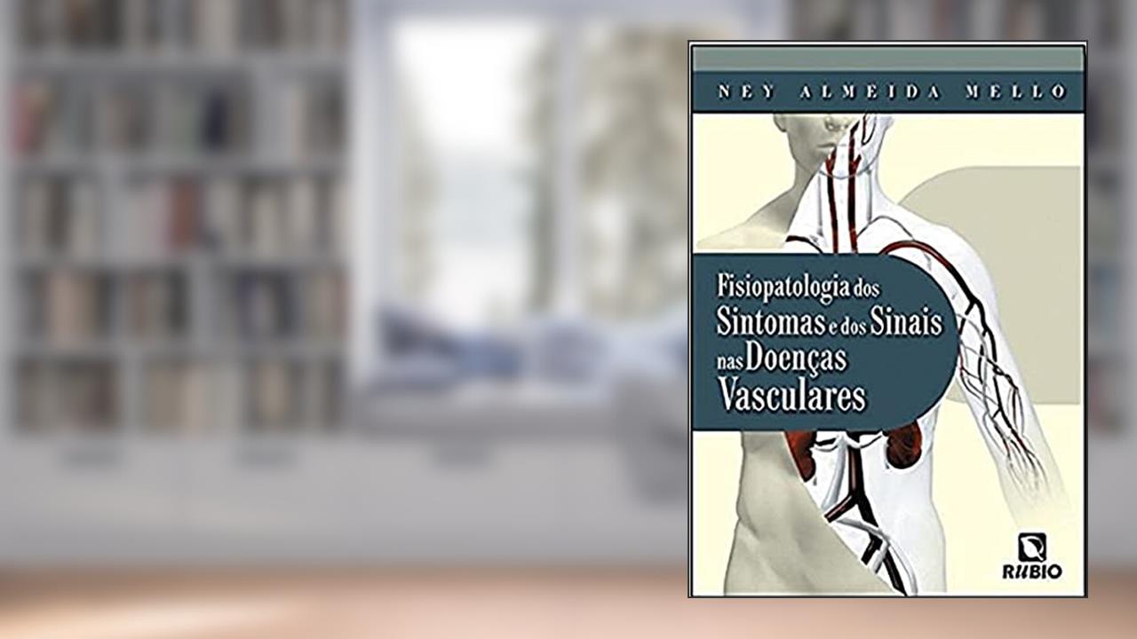 Capa de Fisiopatologia dos Sintomas e dos Sinais das Doenças Vasculares, do autor Evaldo Cabral de Mello
