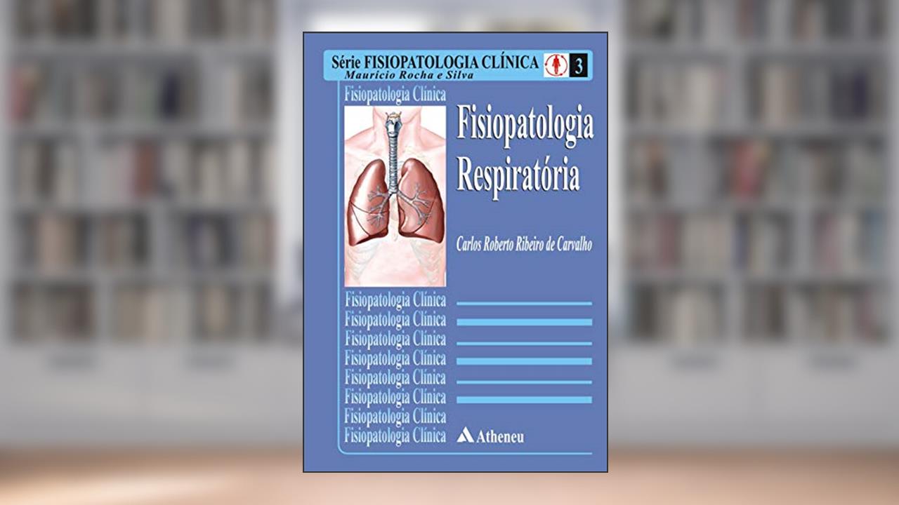 Capa de Fisiopatologia Respiratória, do autor Carlos Roberto Ribeiro Carvalho