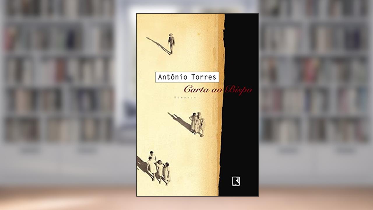 Capa de CARTA AO BISPO, do autor Antonio Torres