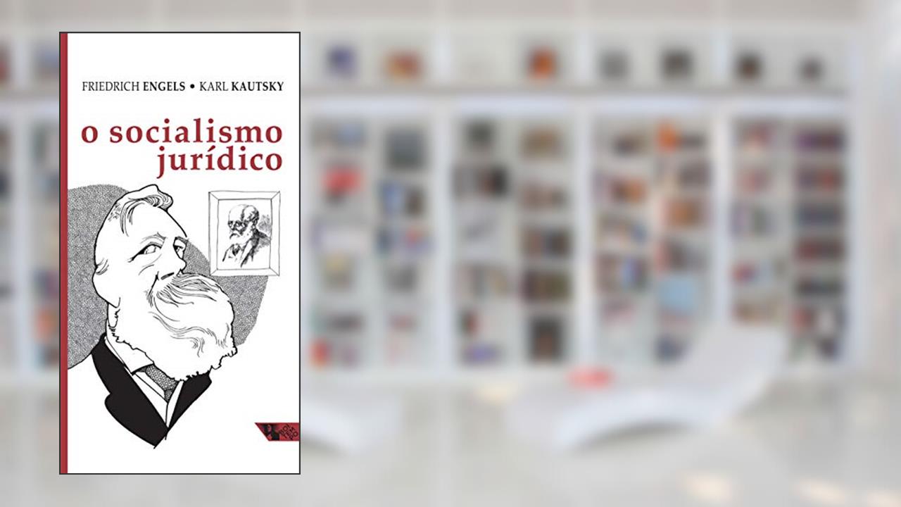 Capa de O Socialismo Jurídico, do autor Friedrich Engels; Karl Kautsky