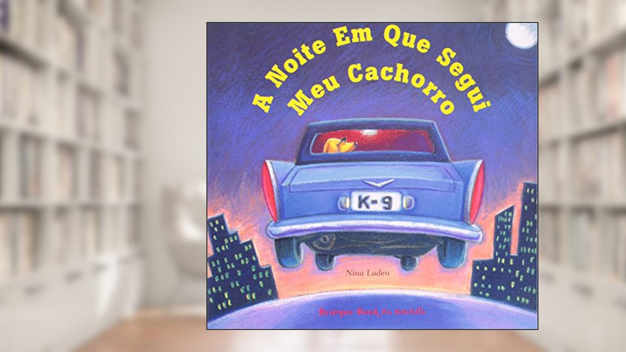 Capa de A Noite em que Segui o Meu Cachorro, do autor Nina Laden