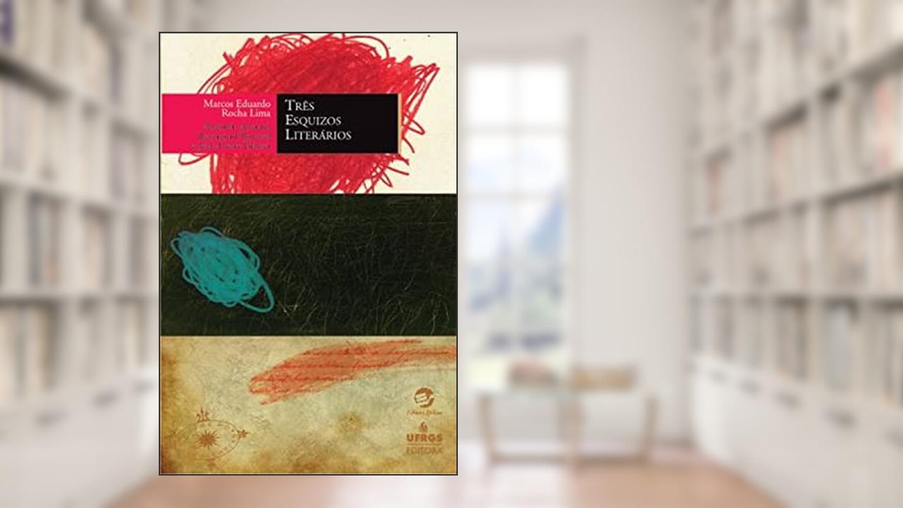 Capa de Três Esquizos Literários, do autor Marcos Eduardo Rocha Lima