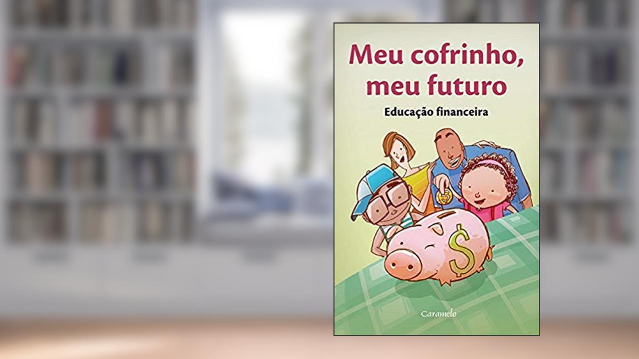 Capa de Meu cofrinho, meu futuro, do autor Saraiva