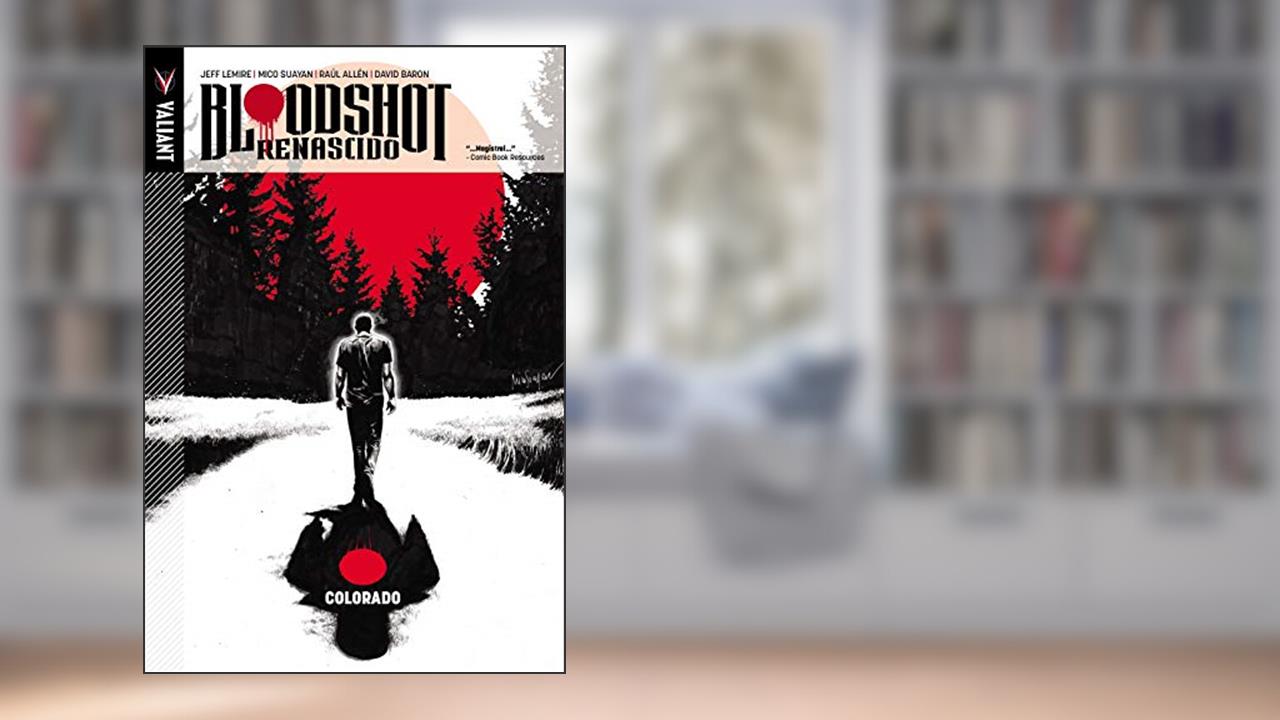 Capa de Bloodshot Renascido - Colorado. Volume 1, do autor Jeff Lemire