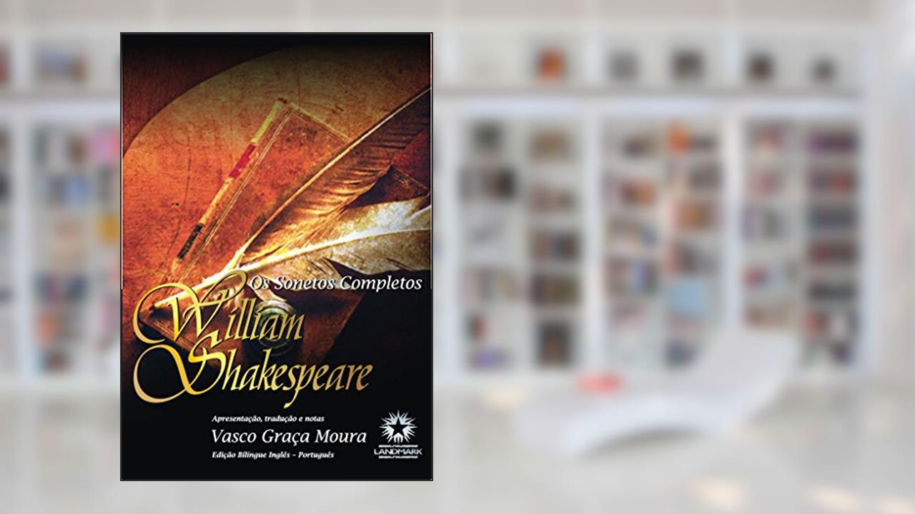 Capa de OS SONETOS COMPLETOS - WILLIAN SHAKESPEARE - ED LUXO - CAPA DURA, do autor William Shakespeare