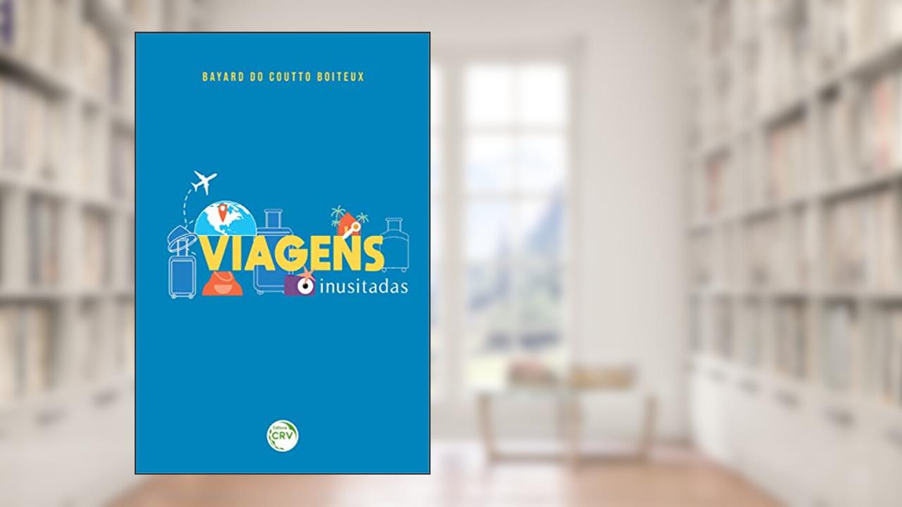 Capa de Viagens inusitadas, do autor Bayard do Coutto Boiteux