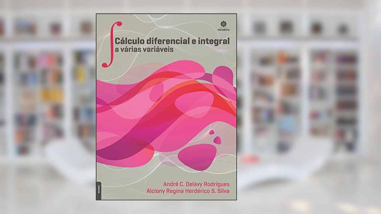 Capa de Cálculo Diferencial e Integral a Várias Variáveis, do autor André Cândido Delavy