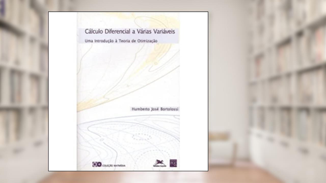 Capa de Cálculo Diferencial a Várias Variáveis, do autor Bortolossi-Humberto