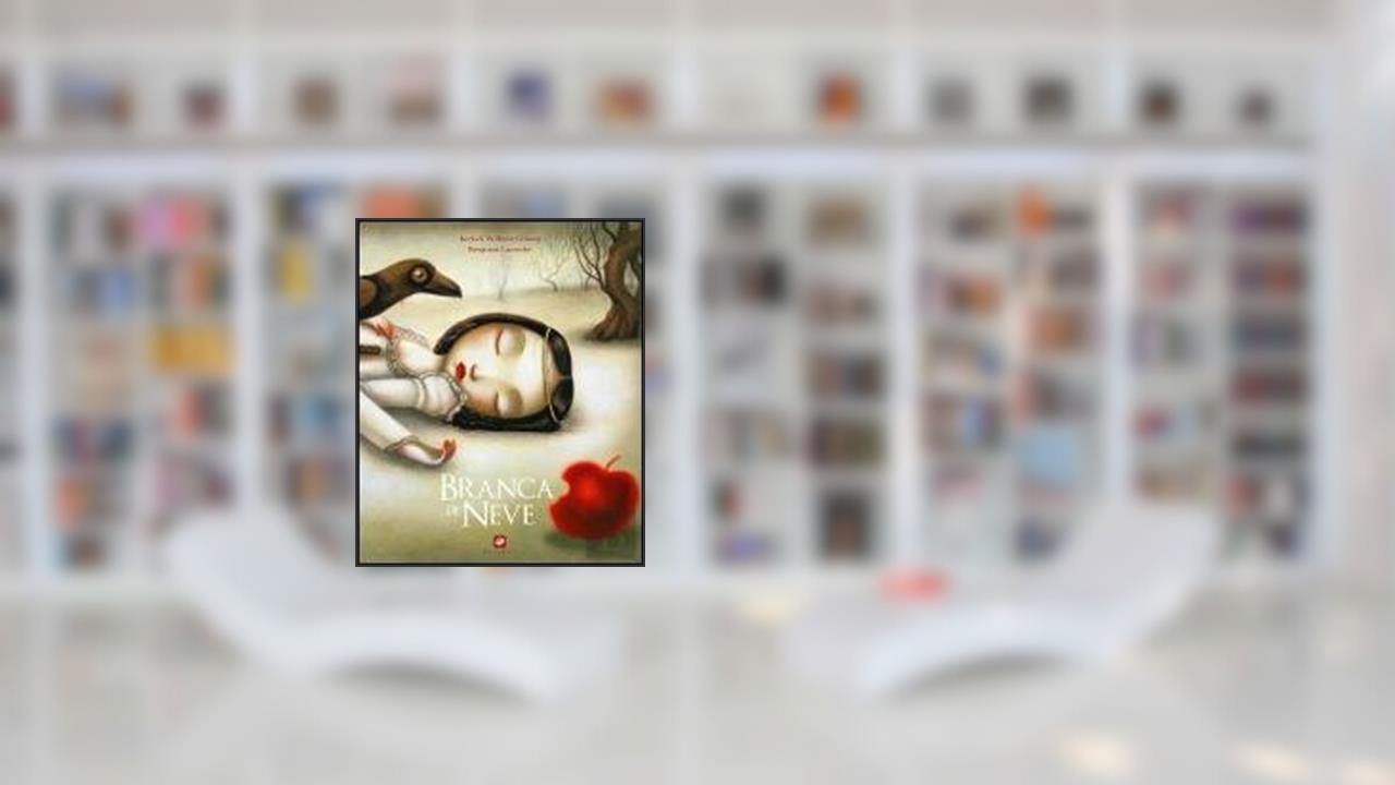 Capa de Branca de Neve Irmãos Grimm, do autor Irmãos Grimm