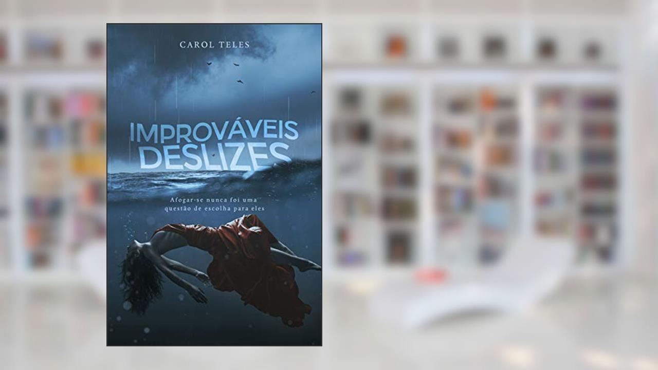 Capa de Improváveis Deslizes, do autor Carol Teles