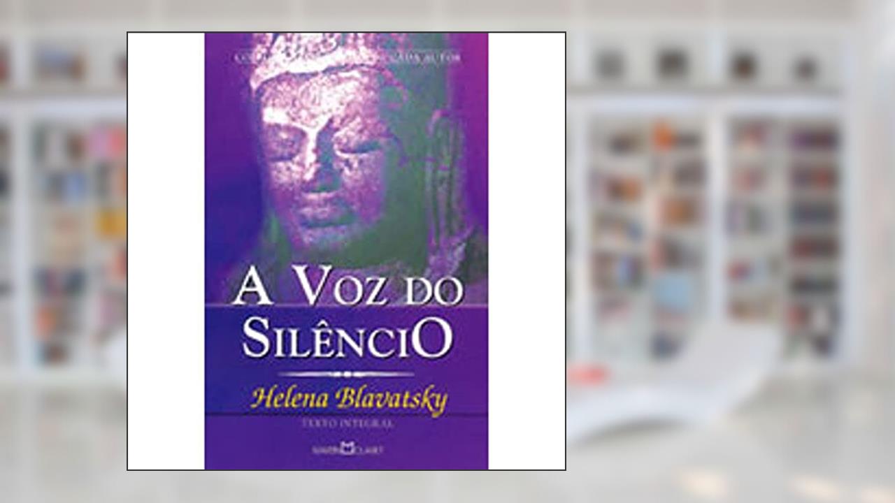 Capa de A Voz do Silêncio, do autor Helena P. Blavatsky