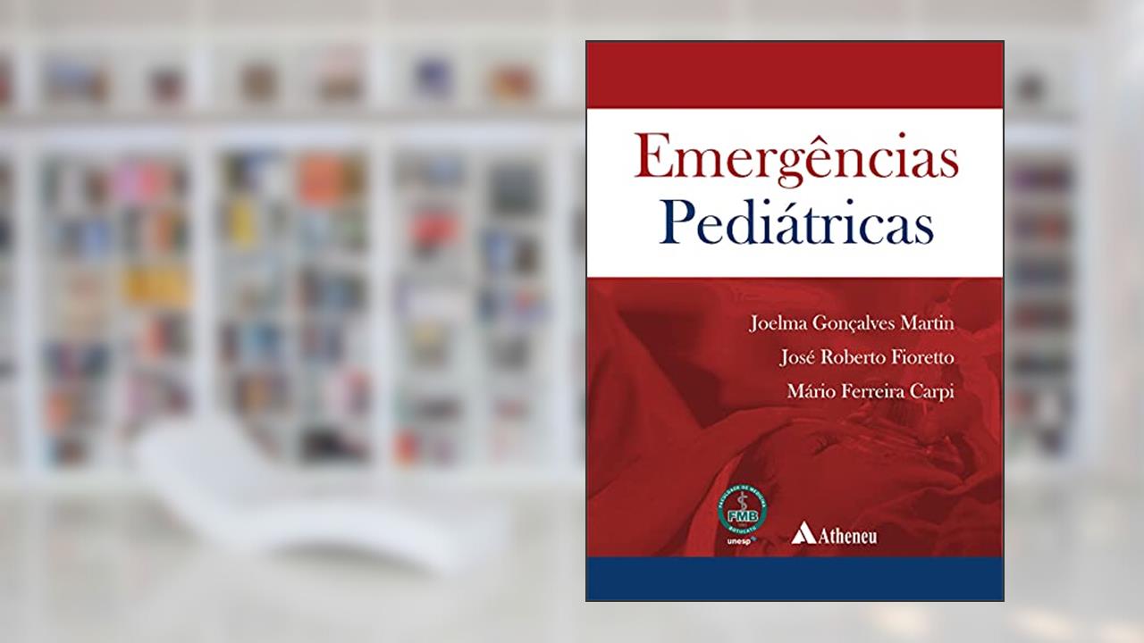 Capa de Emergências Pediátricas, do autor Joelma Gonçalves Martin; José Roberto Fioretto; Mário Ferreira Carpi