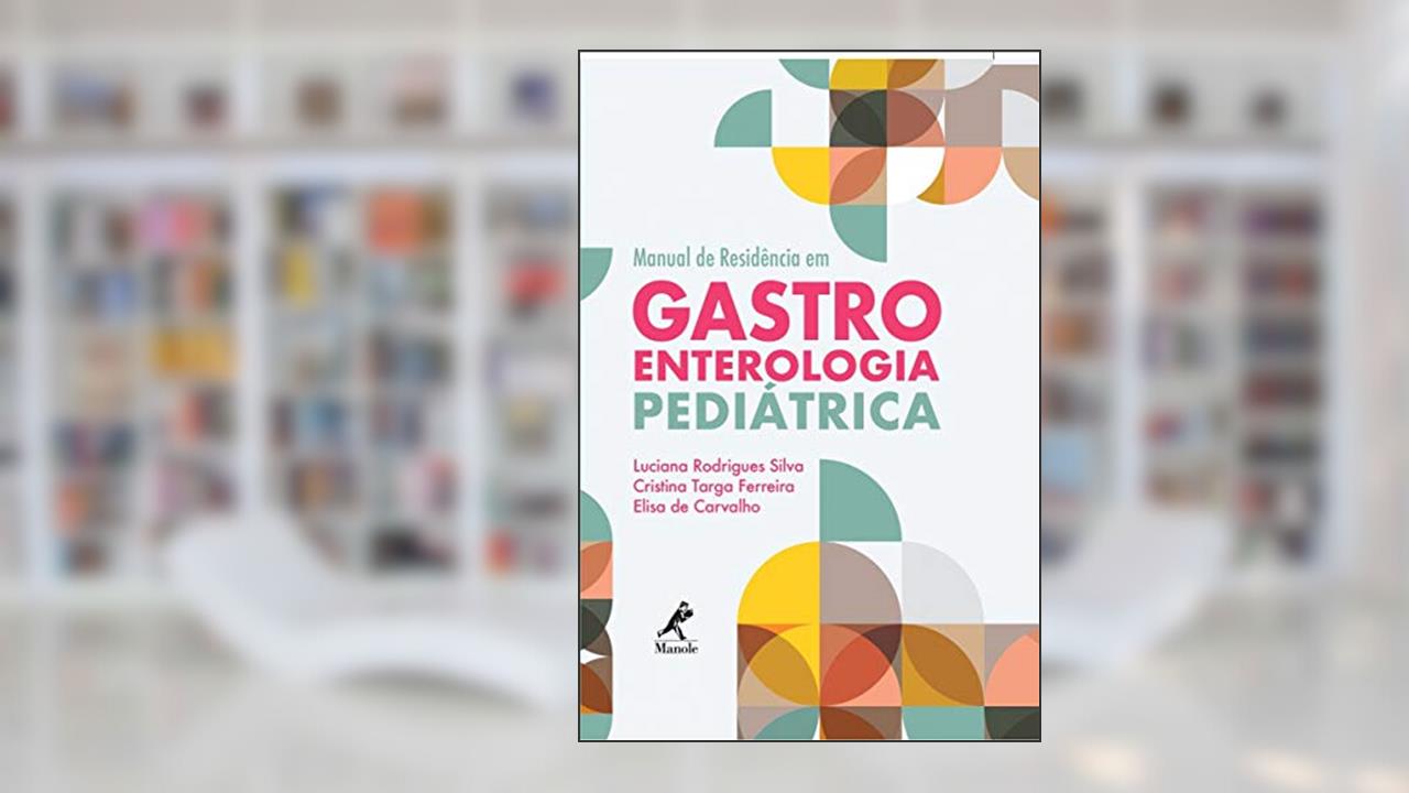 Capa de Manual de residência em gastroenterologia pediátrica, do autor Luciana Rodrigues Silva