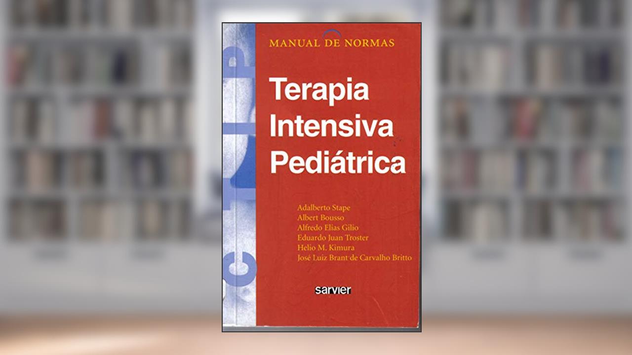 Capa de Manual de normas terapia intensiva pediátrica, do autor Stape; Troster; Kimura