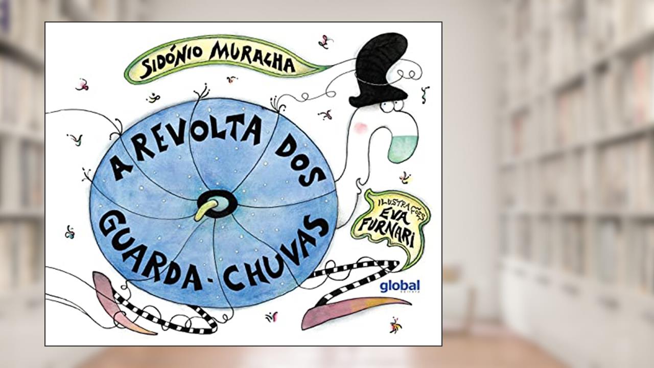 Capa de A revolta dos guarda-chuvas, do autor Sidónio Muralha