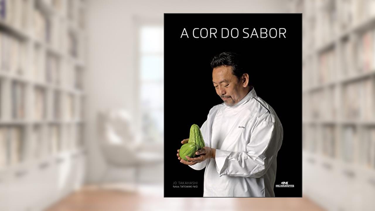 Capa de A cor do sabor: A culinária afetiva de Shin Koike, do autor Jo Takahashi