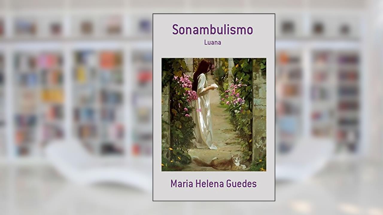 Capa de Sonambulismo: Luana, do autor Maria Helena Guedes