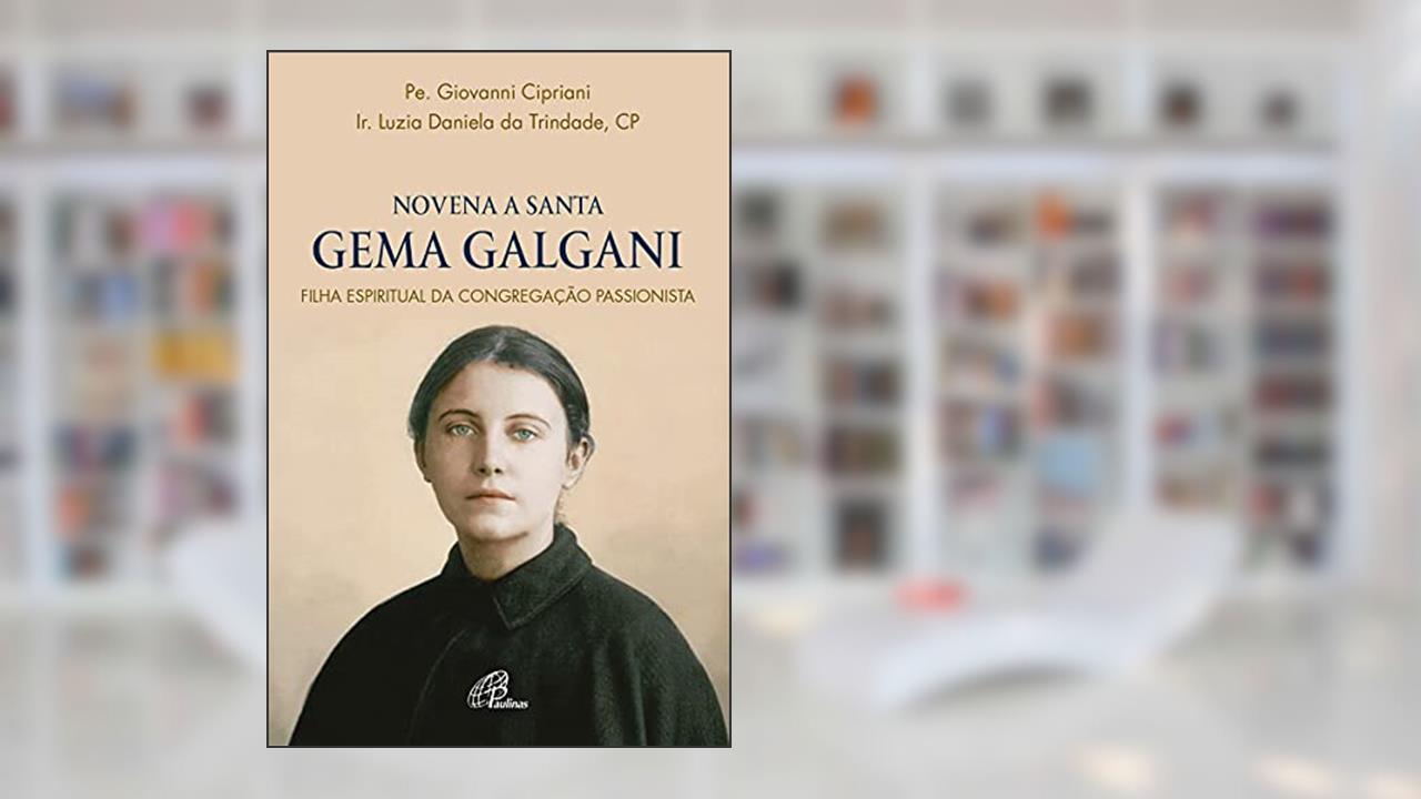 Capa de Novena Santa Gema Galgani: Filha espiritual da Congregação Passionista, do autor Giovanni Cipriani; Daniela da Trindade