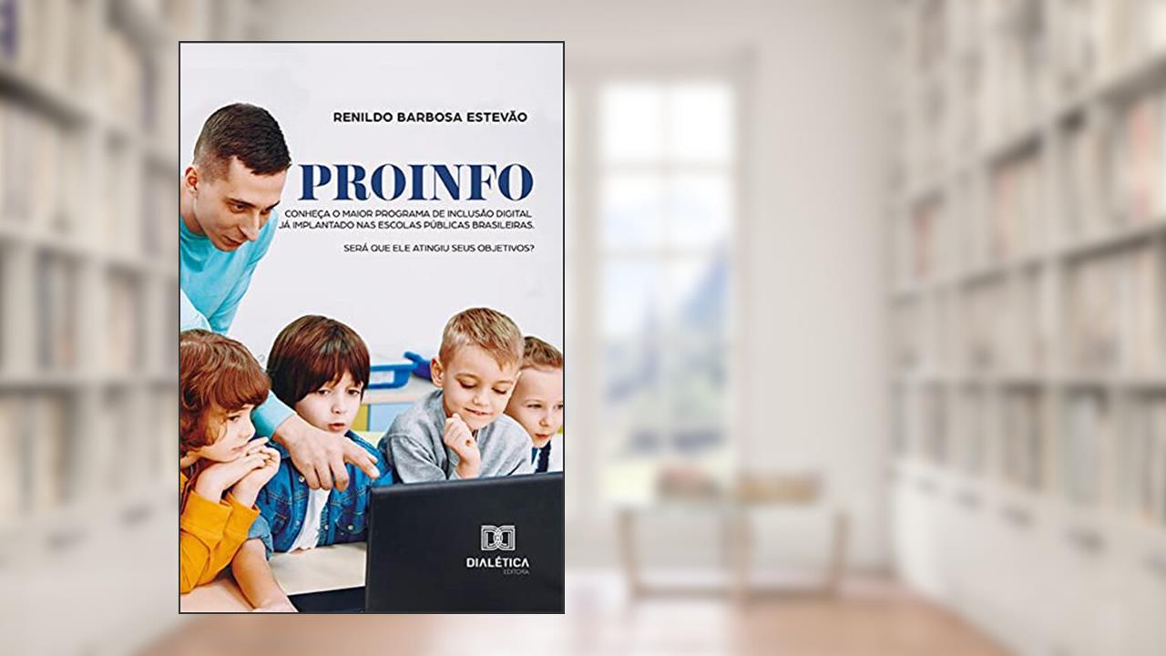 ProInfo: conheça o maior Programa de Inclusão... | Resenha