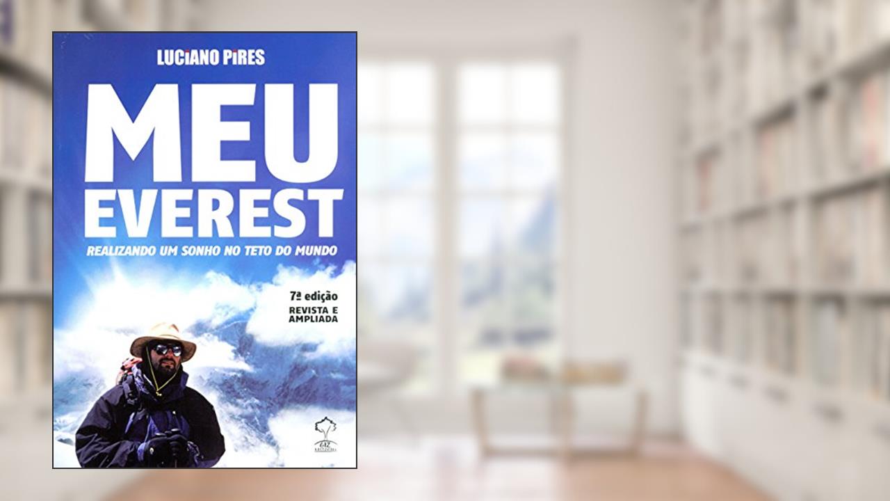 Capa de Meu Everest. Realizando Um Sonho no Teto do Mundo, do autor Luciano Pires