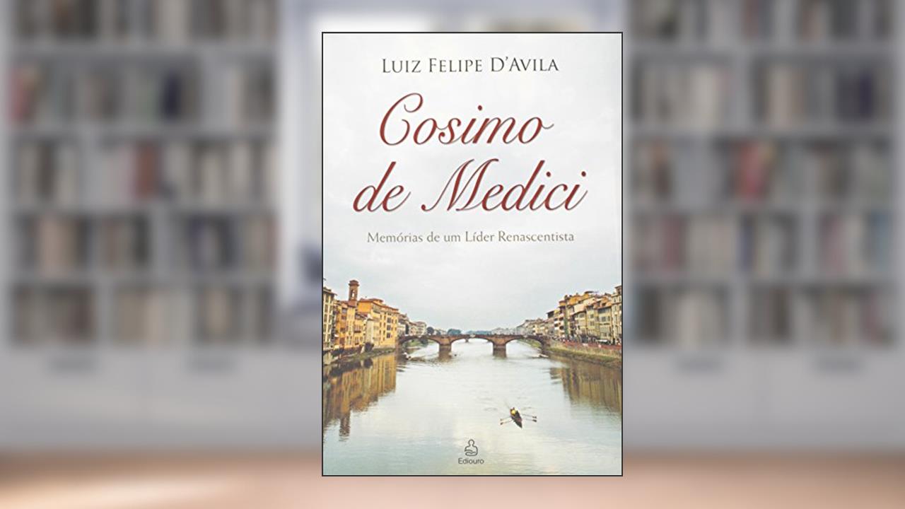 Capa de Cosimo de Medici, do autor Felipe Luiz D'Avilla