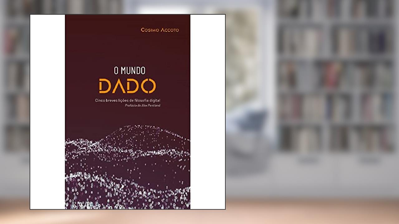 Capa de O Mundo Dado, do autor Cosimo Accoto