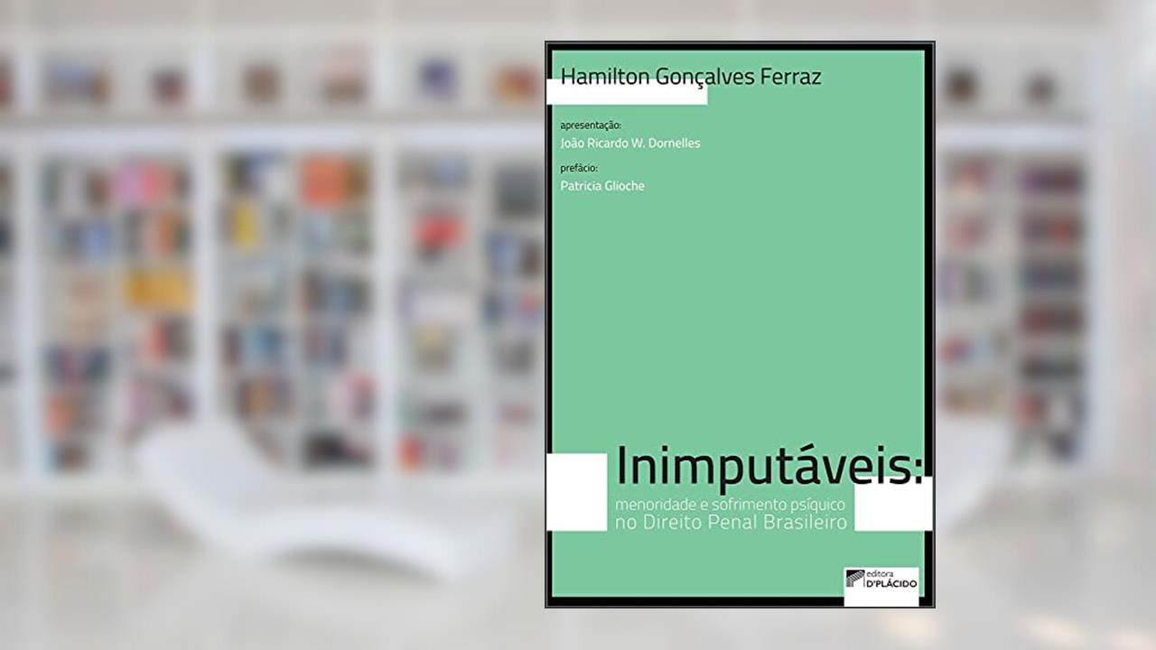 Capa de Inimputáveis: Menoridade e Sofrimento Psíquico no Direito Penal Brasileiro, do autor Hamilton Gonçalves Ferraz