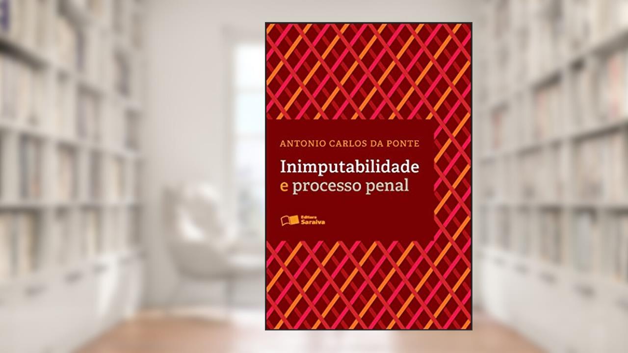 Capa de Inimputabilidade e processo penal - 3ª edição de 2012, do autor Antonio Carlos da Ponte