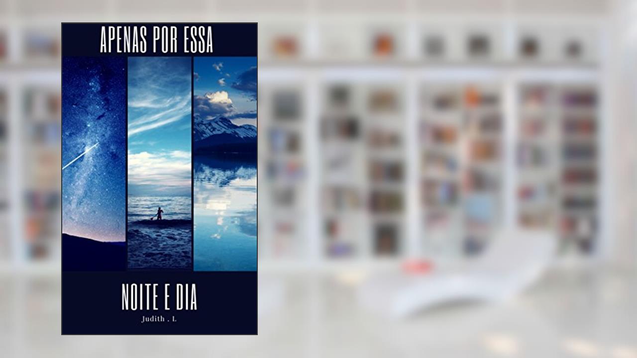 Capa de Apenas por essa noite e dia: Leitura rápida para você gozar gostoso, do autor Judith . L