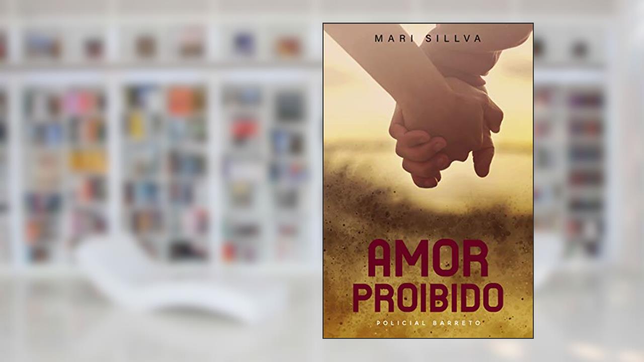 Capa de Amor proibido - Conto do Policial Barreto - Spin-off livro DELEGADOR AVILAR (Série homens da lei), do autor Mari Sillva
