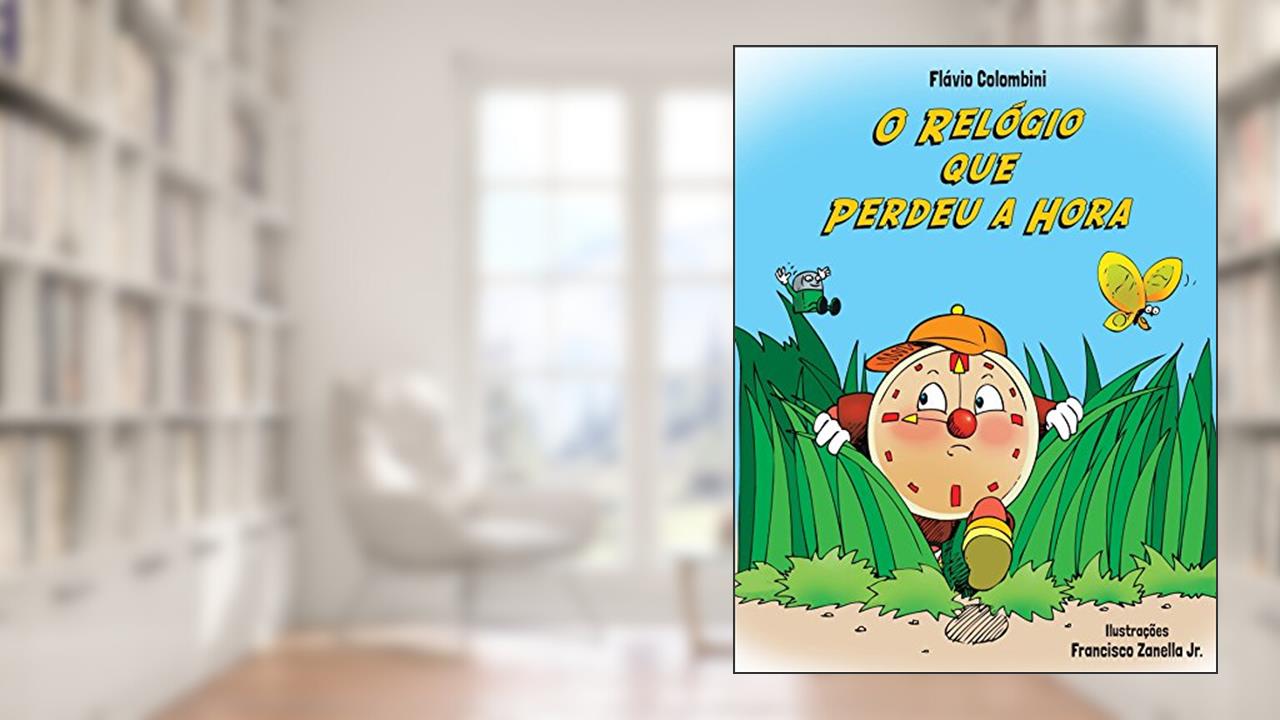 Capa de O relógio que perdeu a hora, do autor Flávio Colombini