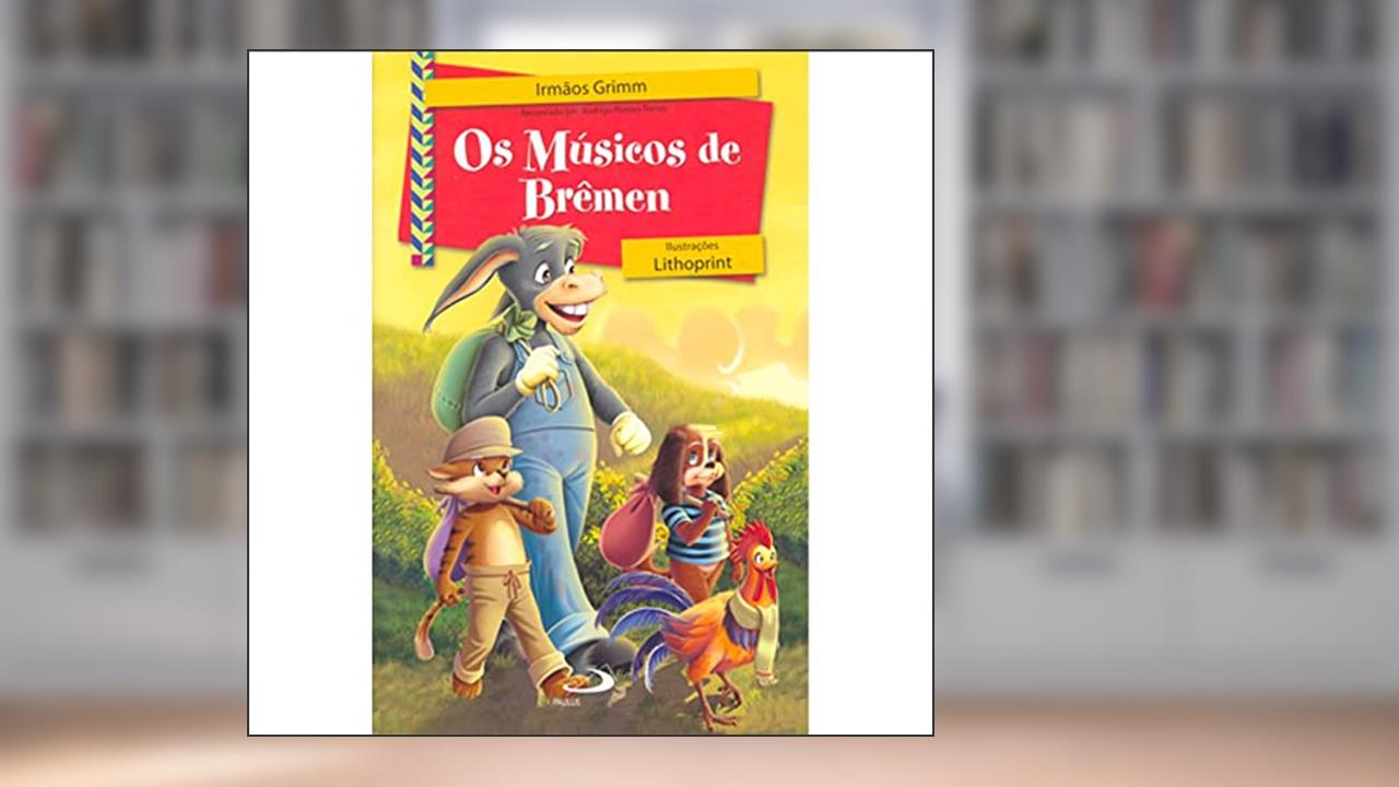 Capa de Os Músicos de Brêmen, do autor Irmãos Grimm