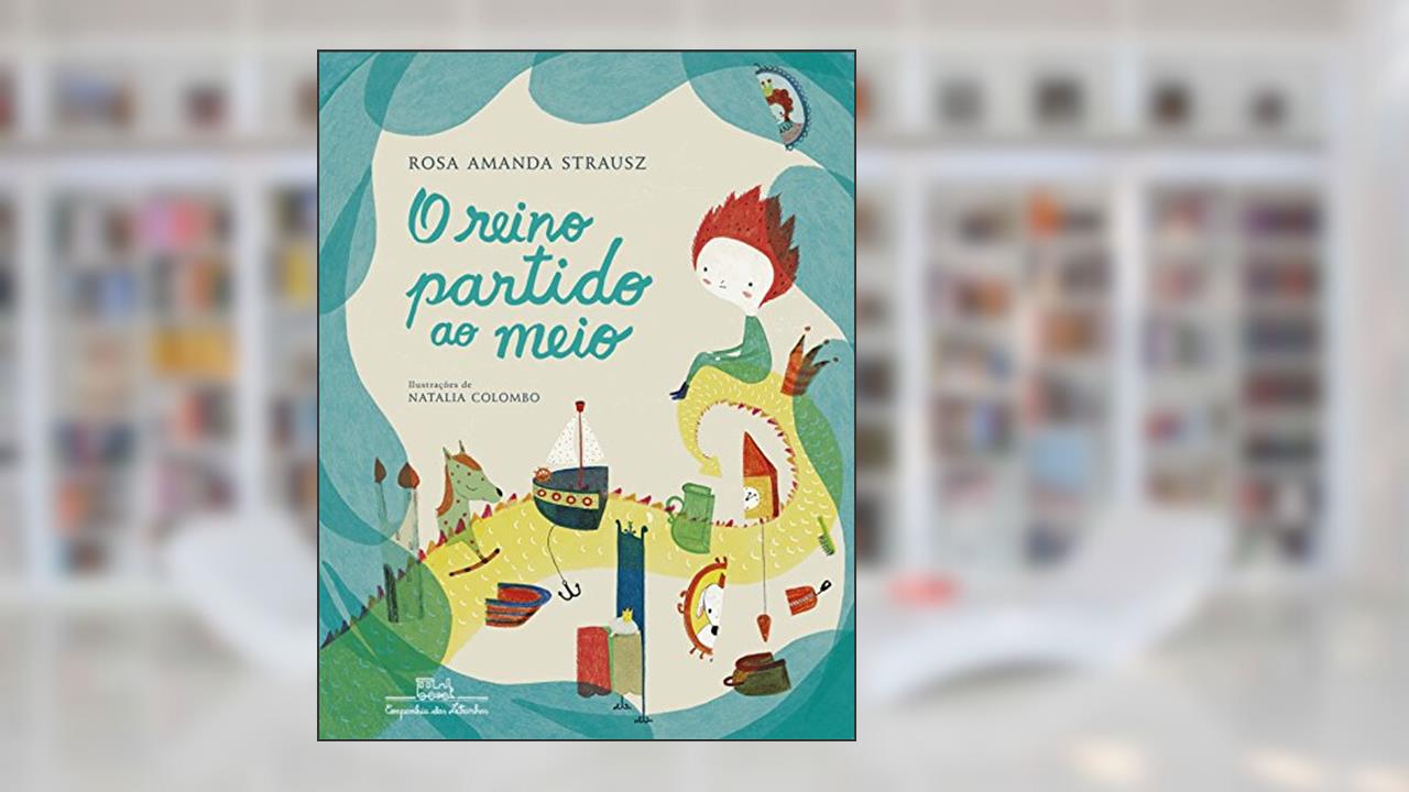 Capa de O reino partido ao meio, do autor Rosa Amanda Strausz