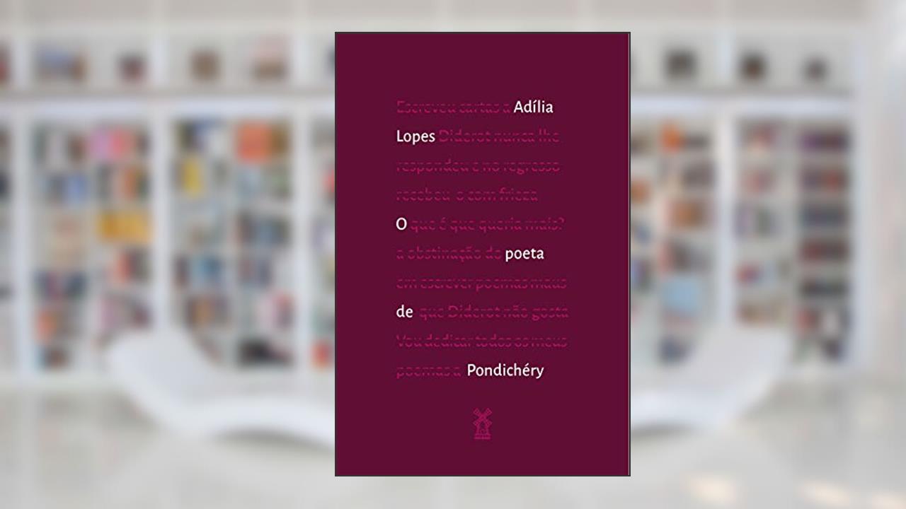 Capa de O poeta de Pondichéry, do autor Adília Lopes
