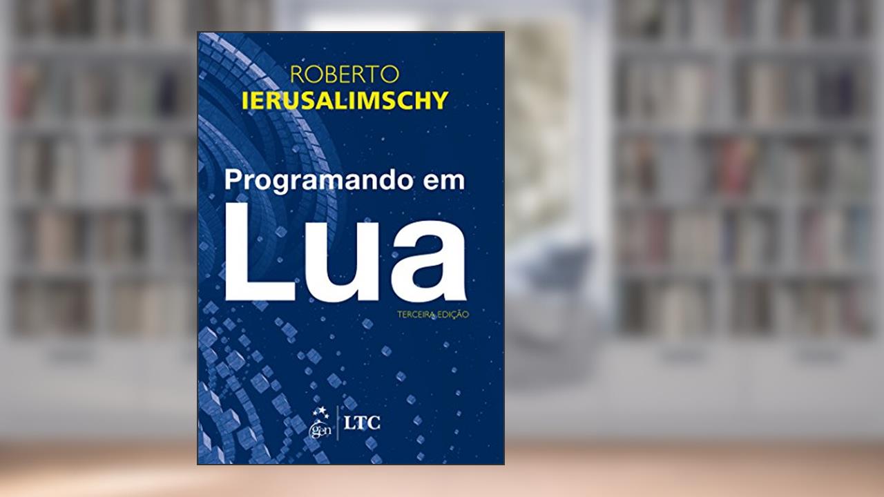 Capa de Programando em LUA, do autor Roberto Ierusalimschy
