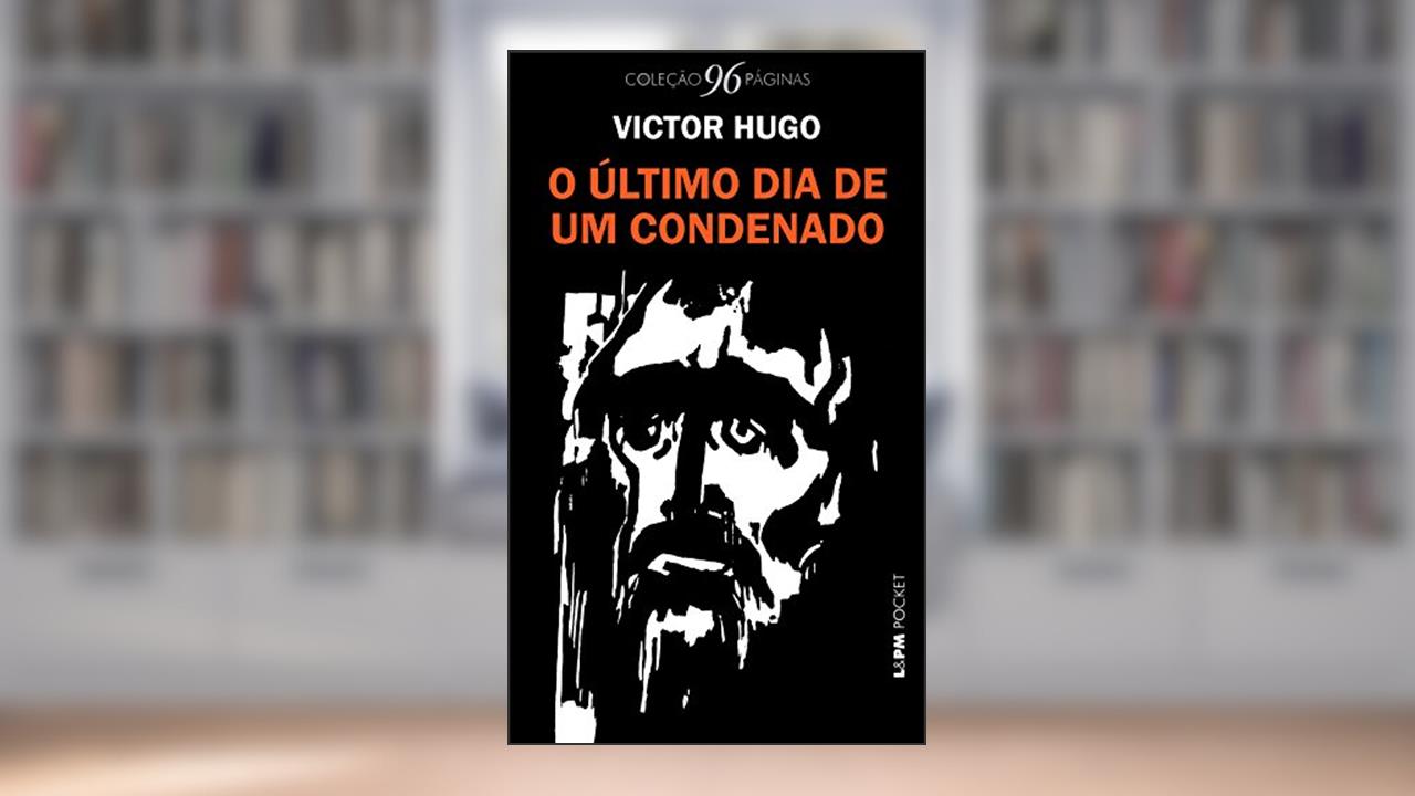 Capa de O último dia de um Condenado, do autor Victor Hugo