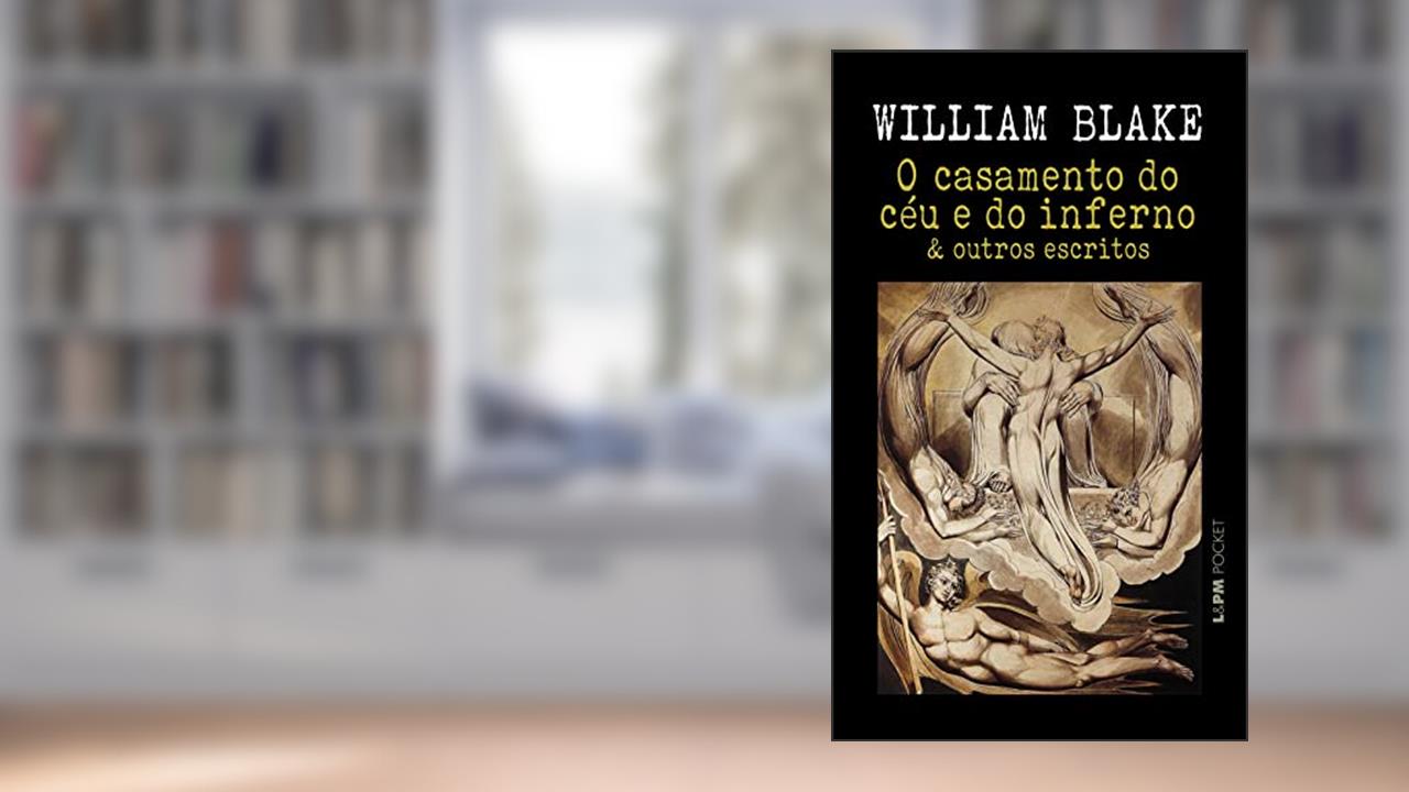 Capa de O Casamento do Céu e do Inferno e Outros Escritos (bilíngue), do autor William Blake