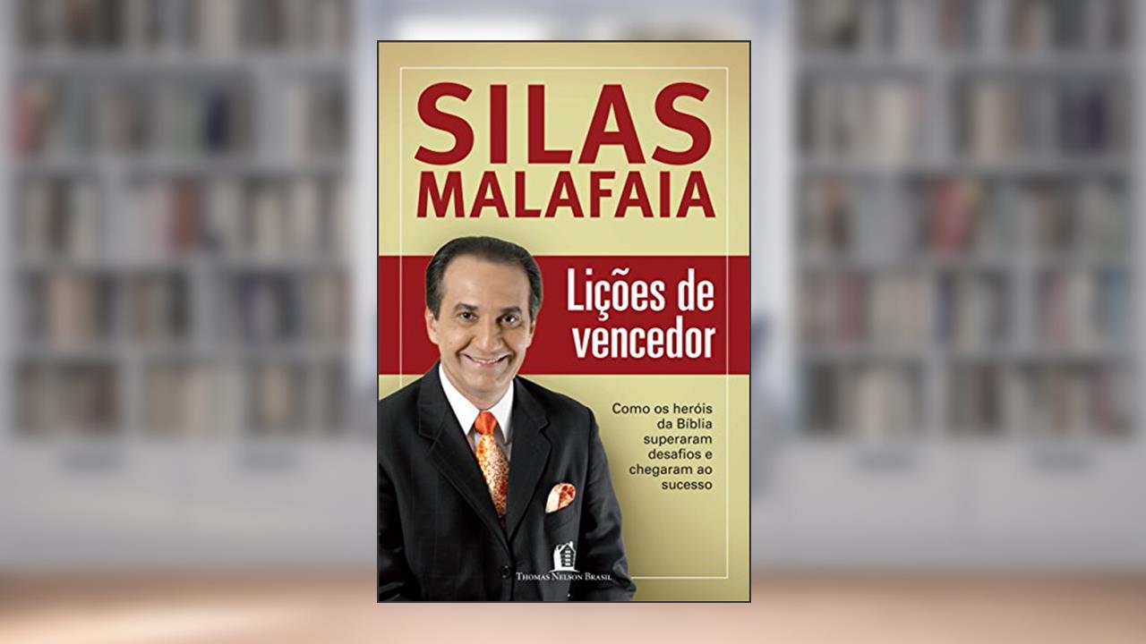 Capa de Lições de vencedor: Como os heróis da Bíblia superaram desafios e chegaram ao sucesso, do autor Silas Malafaia