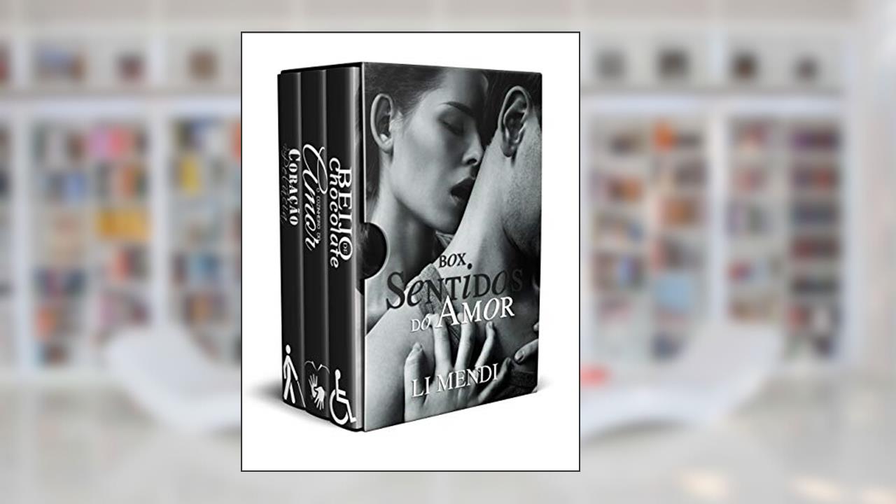 Capa de Box Sentidos do Amor: eles superaram a falta de visão, audição e a dificuldade de andar para se superar e encontrar o amor, do autor Li Mendi
