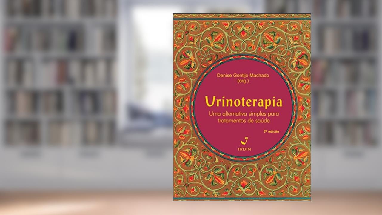 Capa de Urinoterapia: uma alternativa simples para tratamentos de saúde, do autor Denise Gontijo Machado
