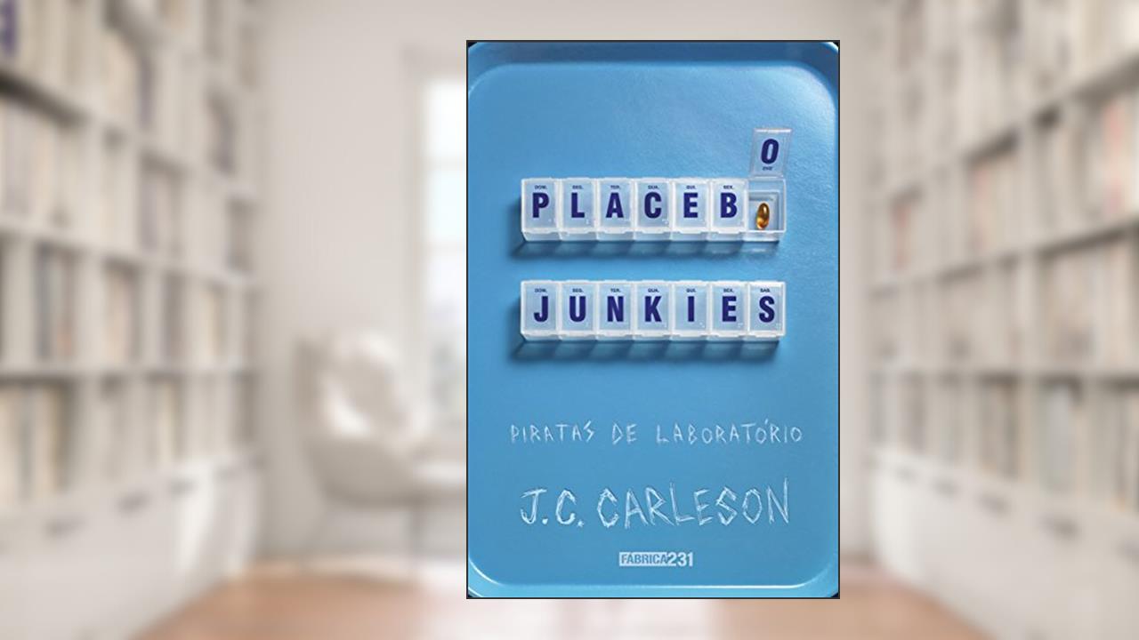 Capa de Placebo Junkies: Piratas de laboratório, do autor J. C. Carleson