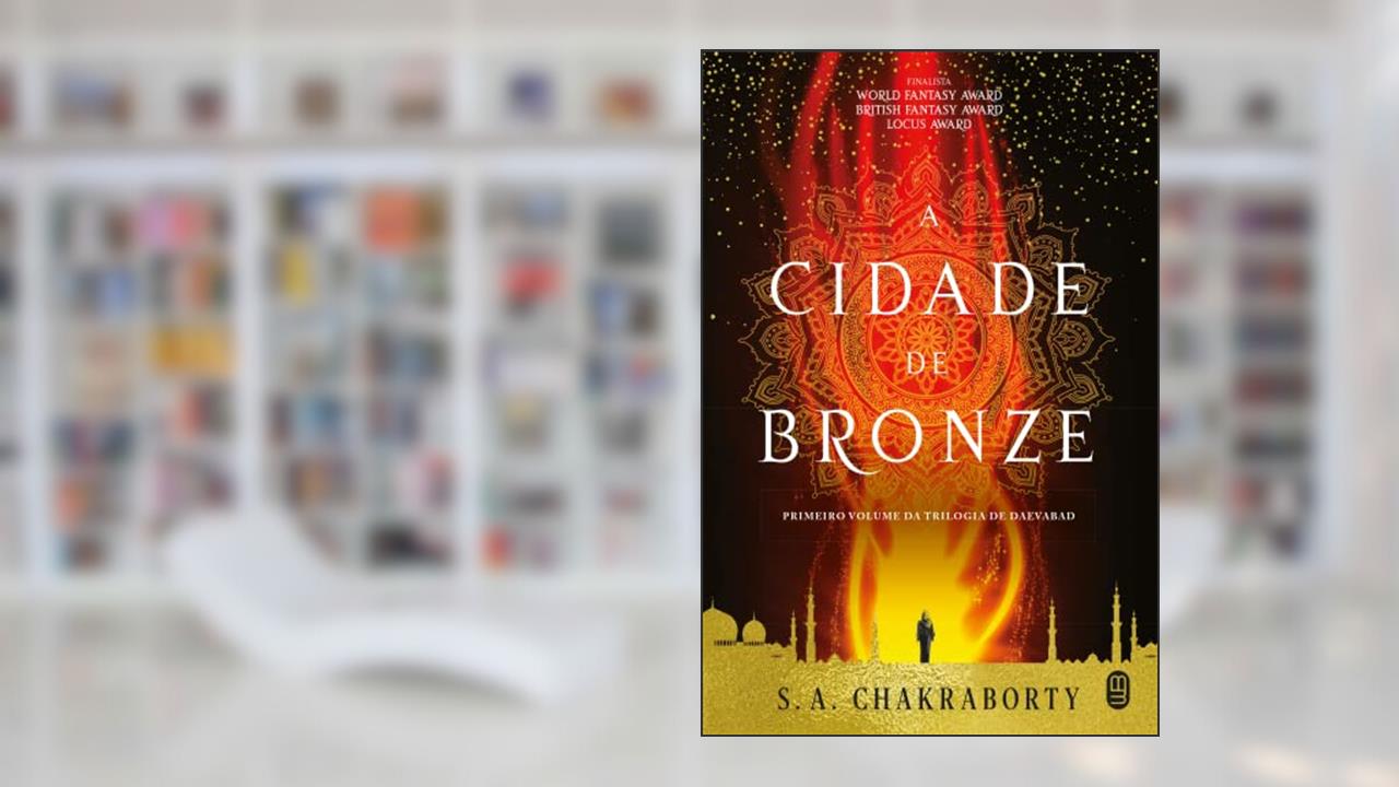 Capa de A Cidade de Bronze, do autor S. A. Chakraborty