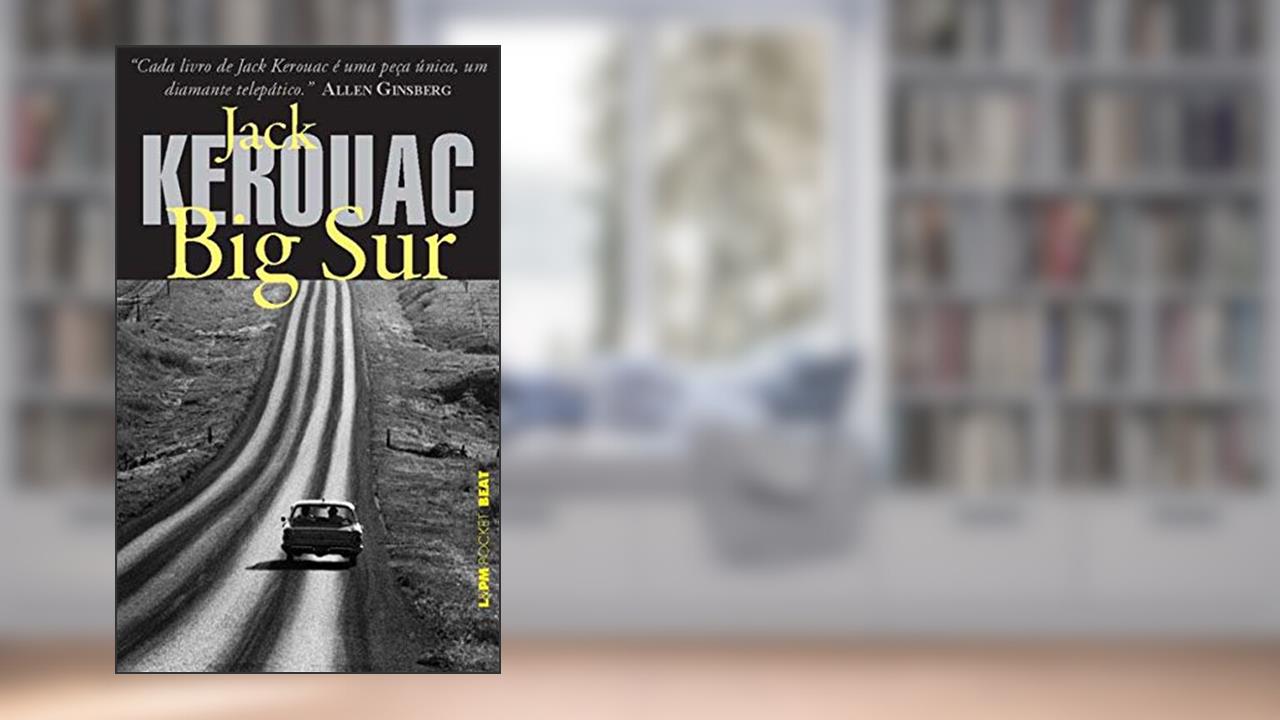Big Sur, do autor Jack Kerouac