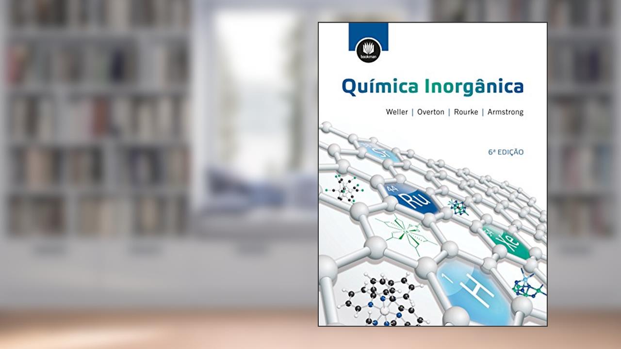 Capa de Química Inorgânica, do autor Mark Weller; Tina Overton; Jonathan Rourke; Fraser Armstrong