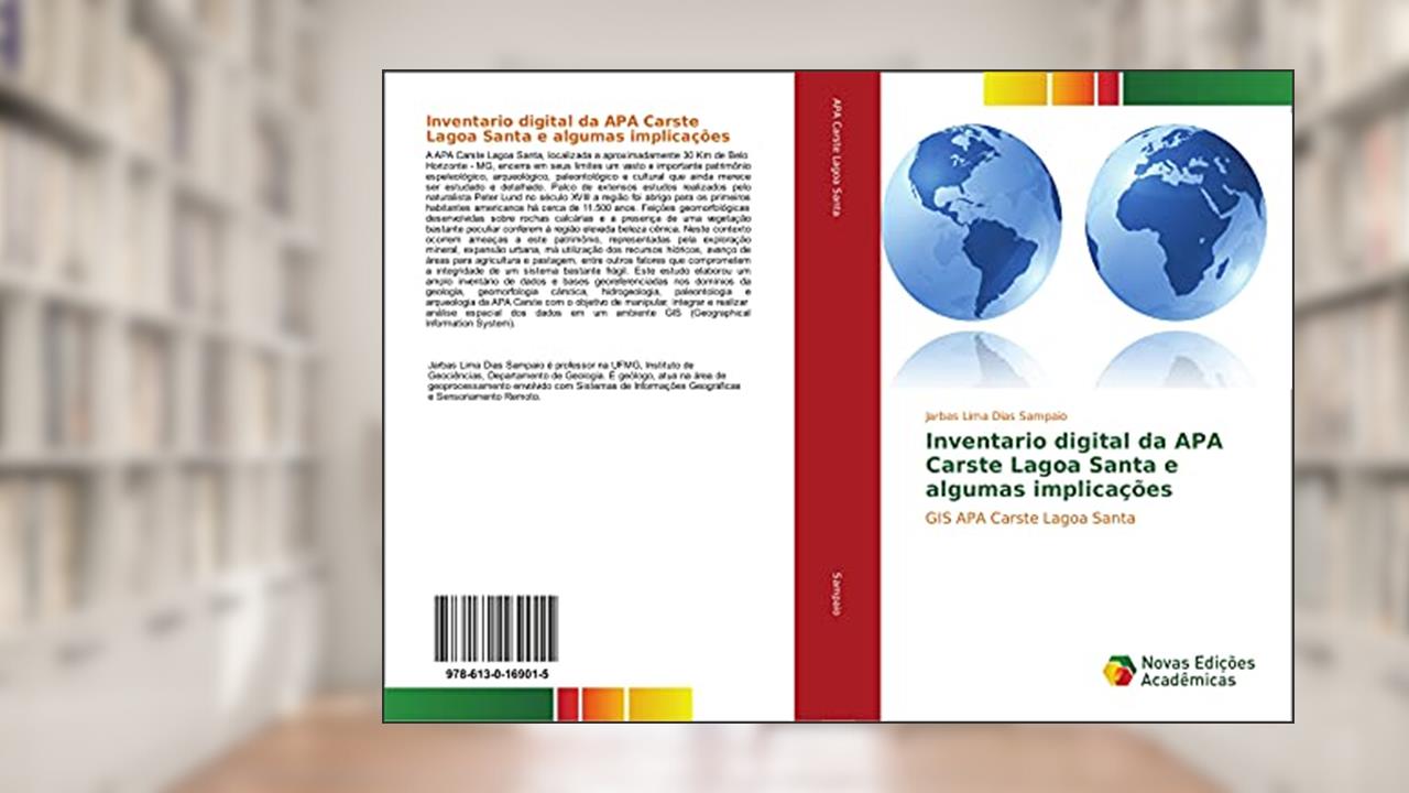 Capa de Inventario digital da APA Carste Lagoa Santa e algumas implicações: GIS APA Carste Lagoa Santa, do autor Jarbas Lima Dias Sampaio