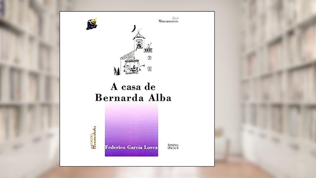 Capa de A Casa de Bernarda Alba, do autor Federico García Lorca