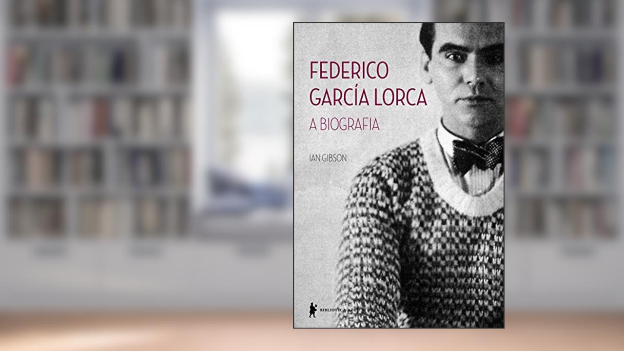 Capa de Federico García Lorca. A Biografia, do autor Ian Gibson