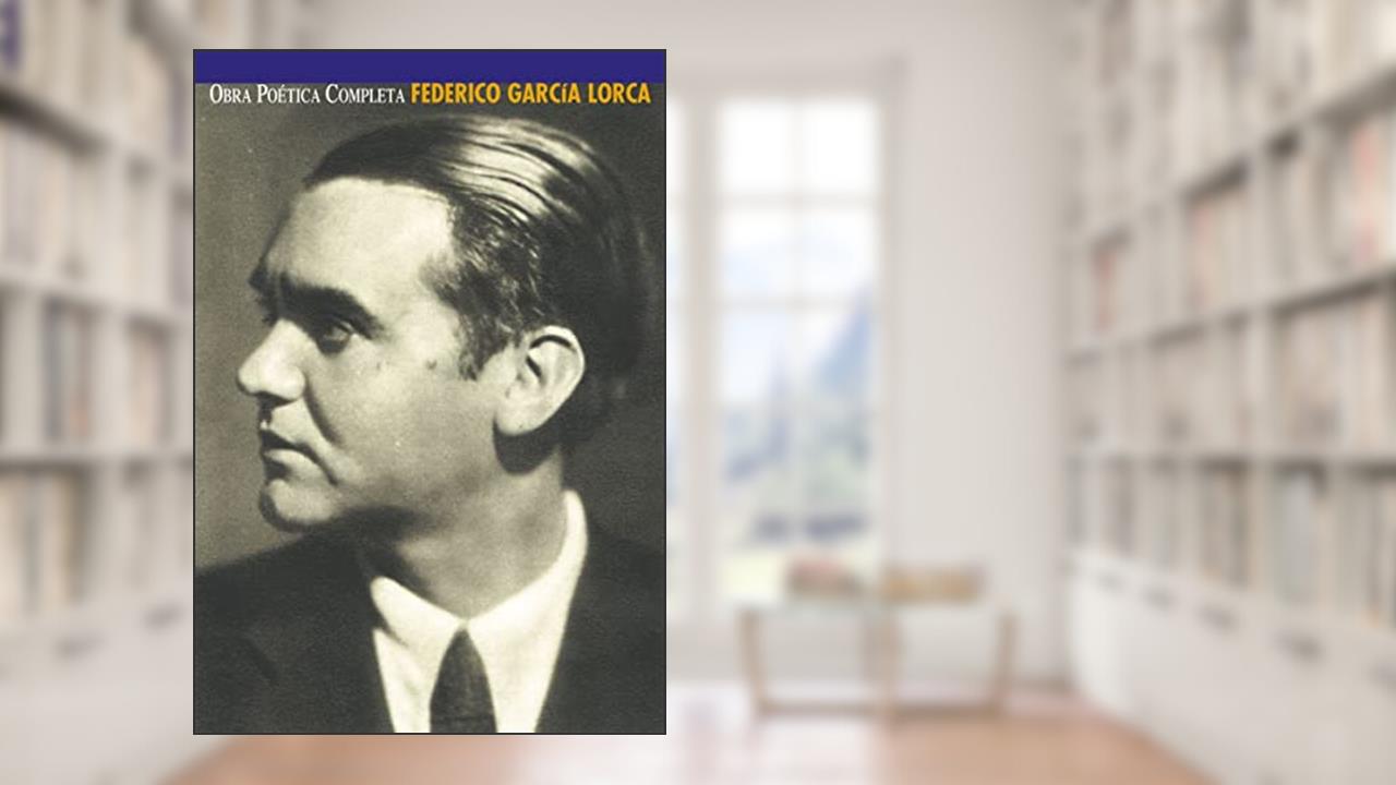 Capa de Federico Garcia Lorca: Obra poética completa, do autor Federico García Lorca
